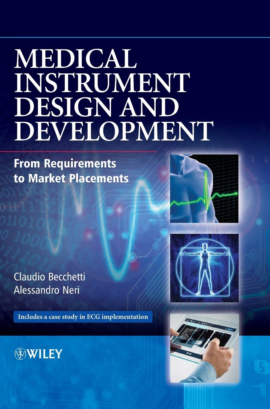 Medical Instrument Design and Development: From Requirements to Market Placements Medicine