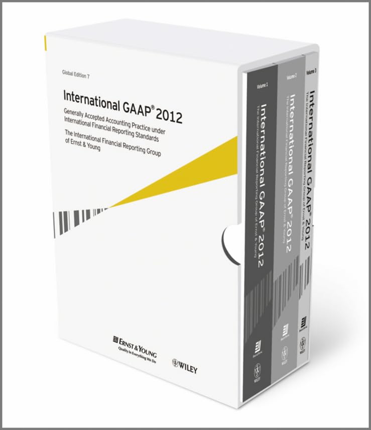 International GAAP 2012, 3 Vols.: Generally Accepted Accounting Practice under International Financial Reporting Standards. The International Financial Reporting Group of Ernst & Young Law