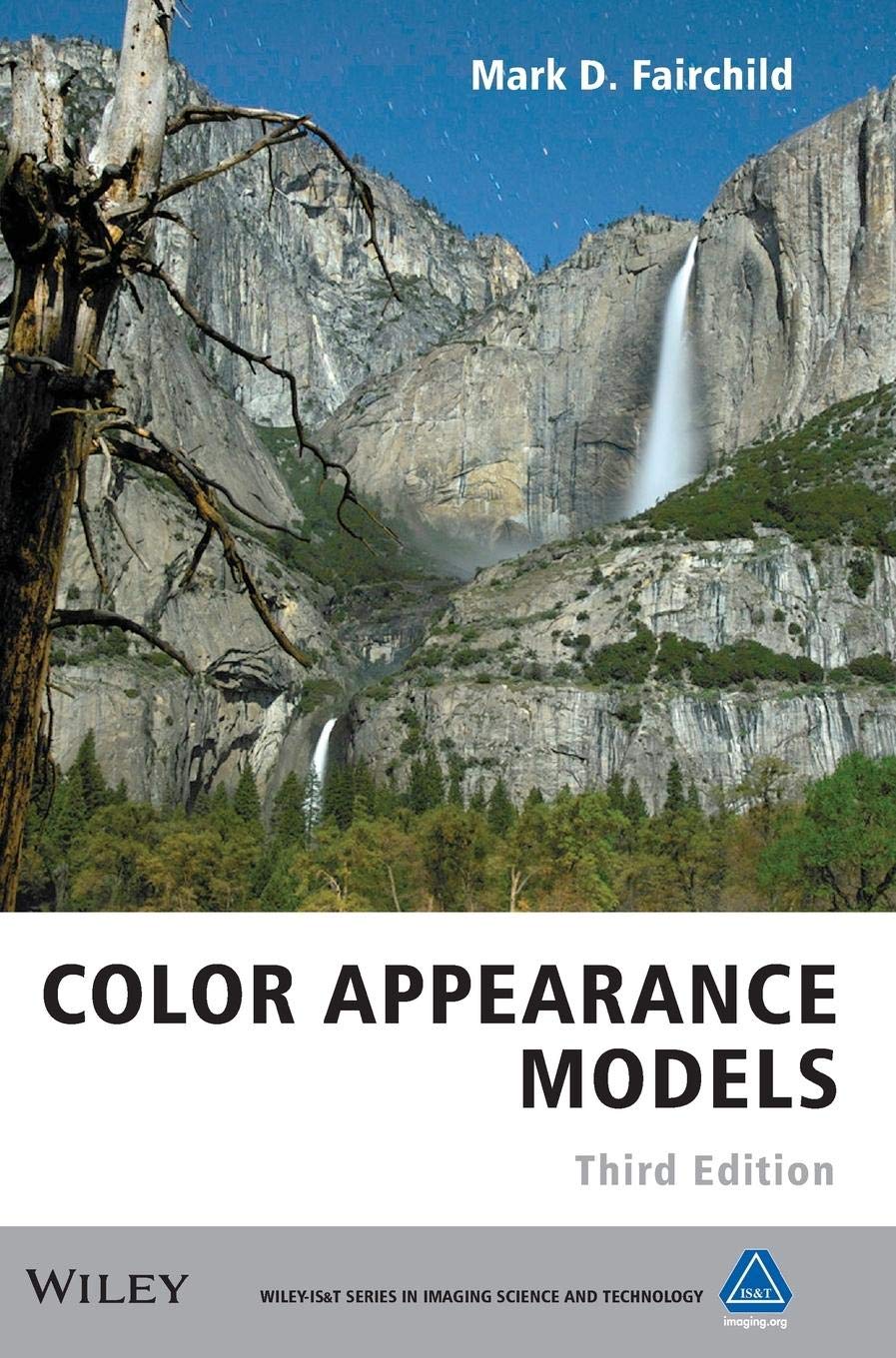 Color Appearance Models (The Wiley-IS&T Series in Imaging Science and Technology) Medicine