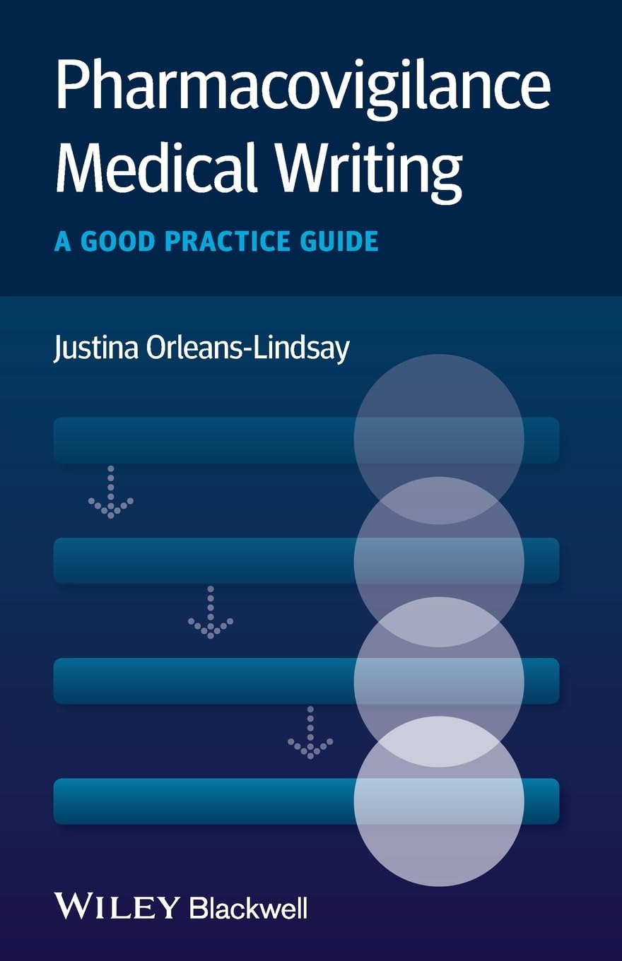 Pharmacovigilance Medical Writing: A Good Practice Guide Medicine