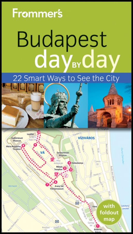 Frommer's Budapest Day By Day: 22 Smart Ways to See the City (Frommer's Day by Day) Leisure, Home & Garden