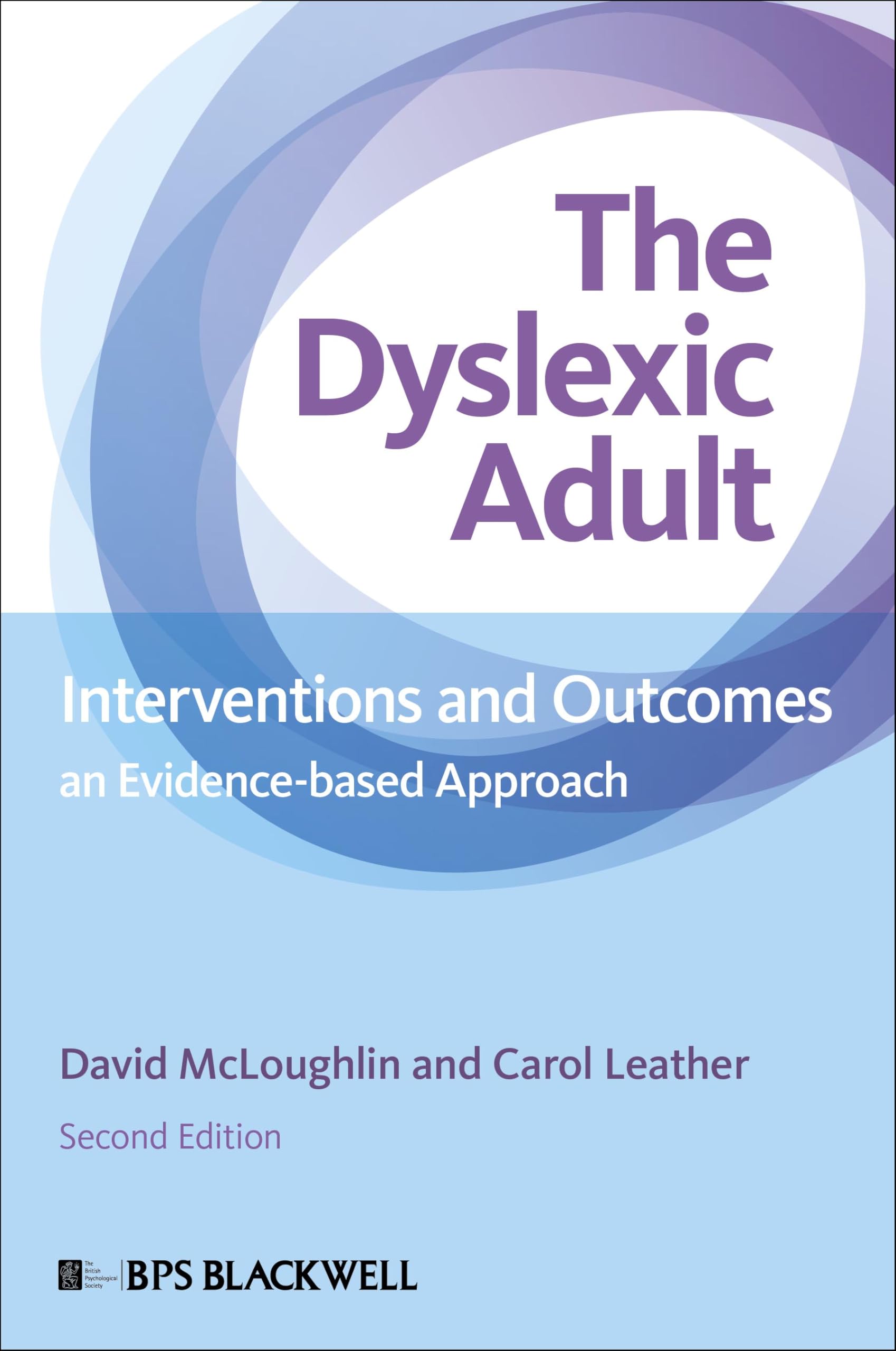 The Dyslexic Adult: Interventions and Outcomes - An Evidence-based Approach Medicine