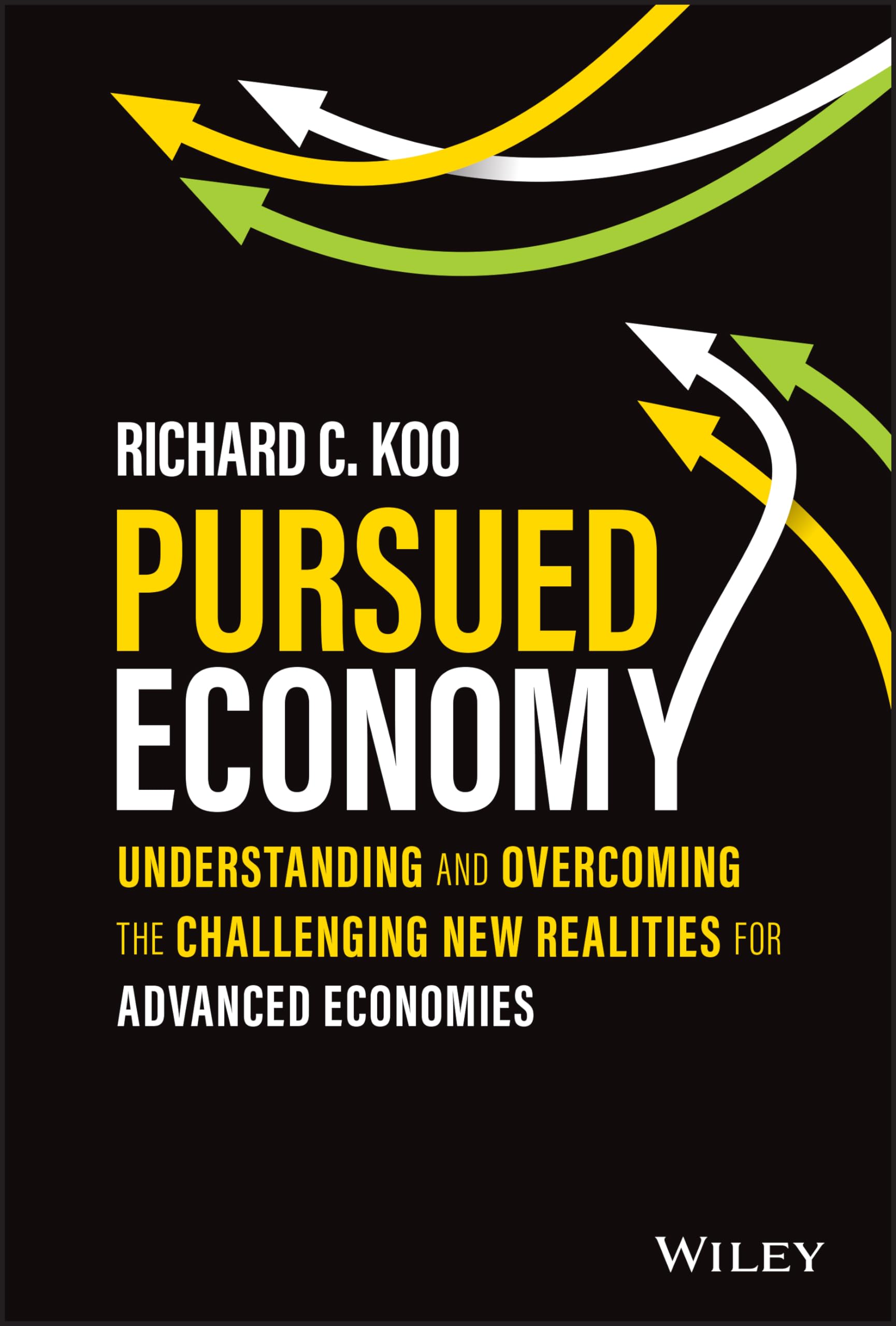 Pursued Economy: Understanding and Overcoming the Challenging New Realities for Advanced Economies Law