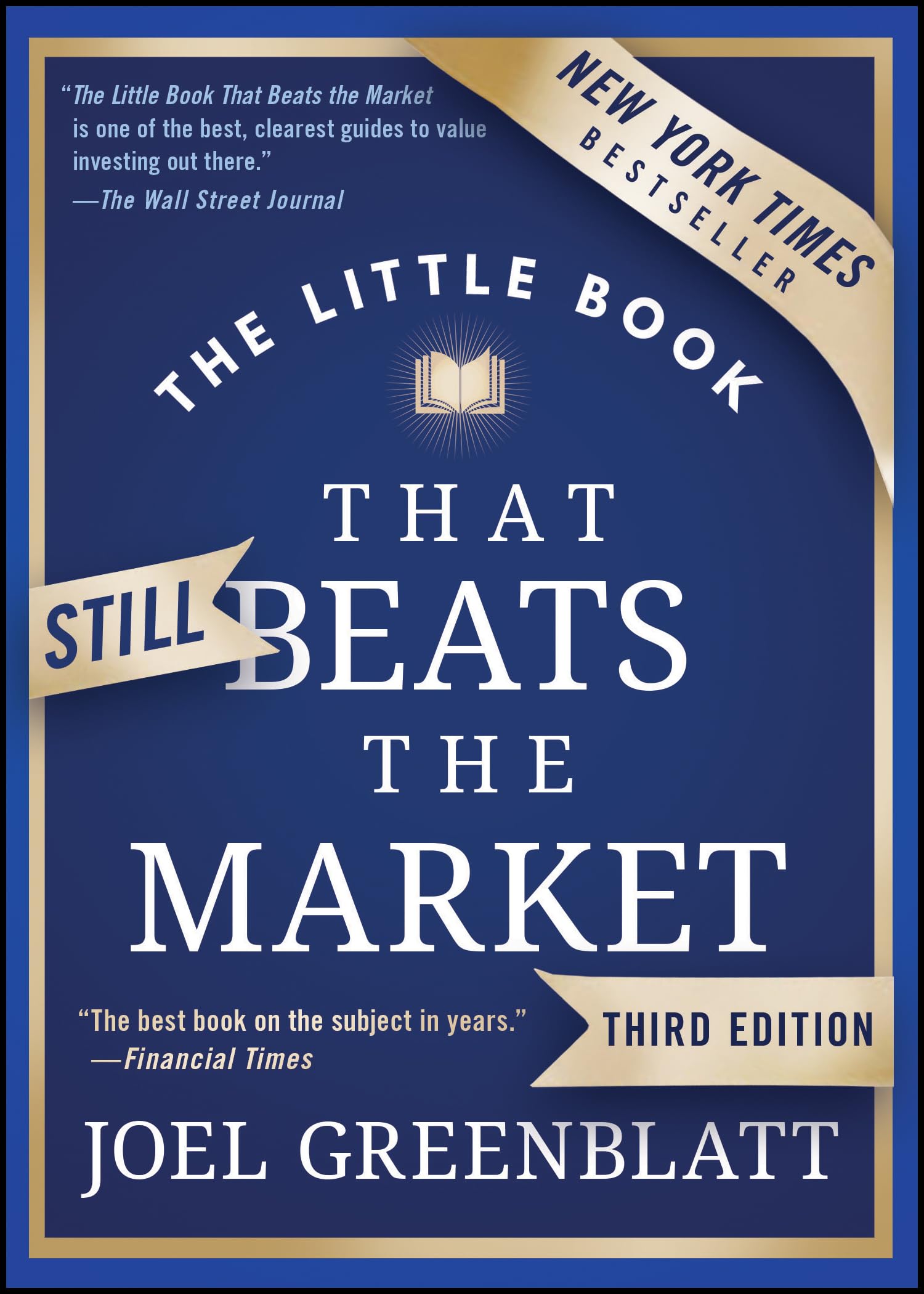 The Little Book that Still Beats the Market (Little Books. Big Profits) Business, Finance & Career
