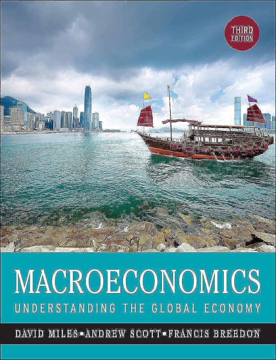 Macroeconomics: Understanding the Global Economy (New Edition (2nd & Subsequent) / Third Edition) Law