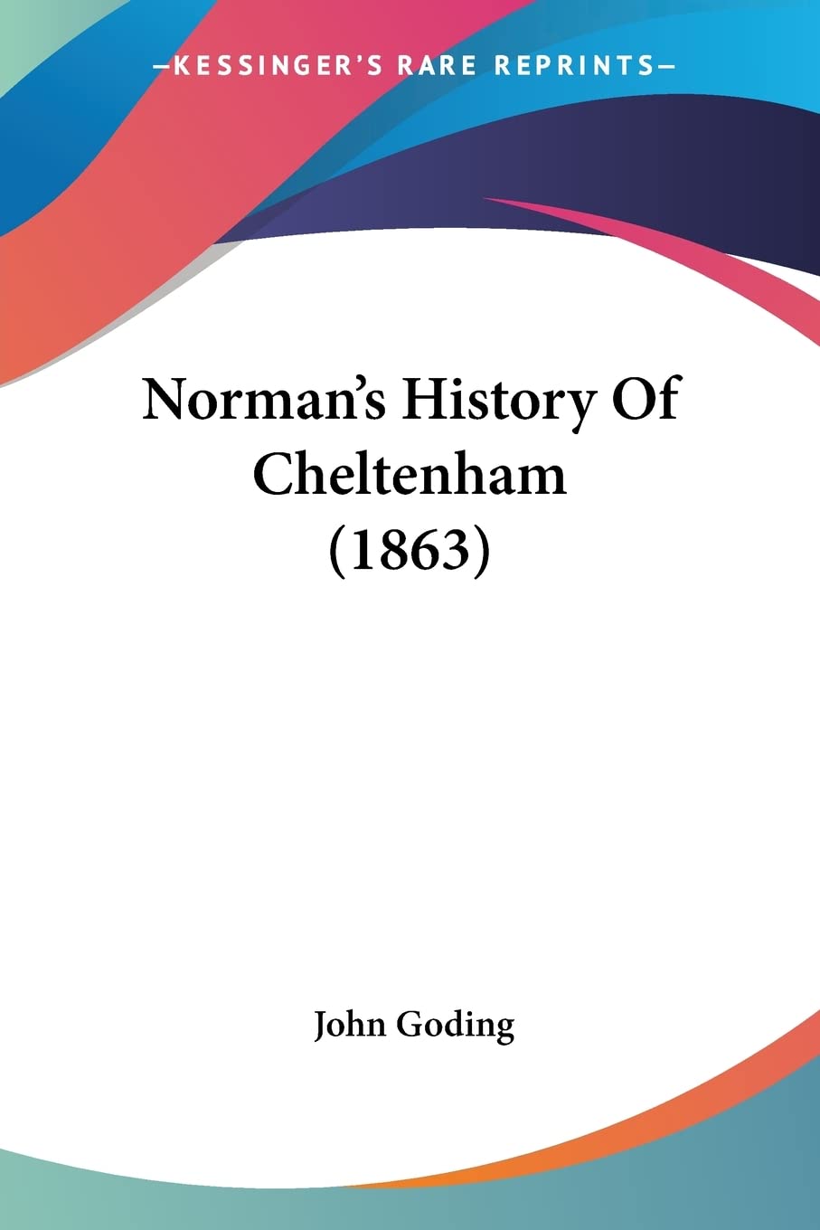 Product Image: Norman's History Of Cheltenham (1863)