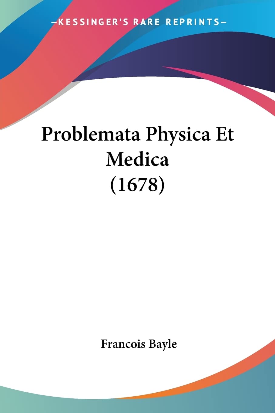 Product Image: Problemata Physica Et Medica (1678)