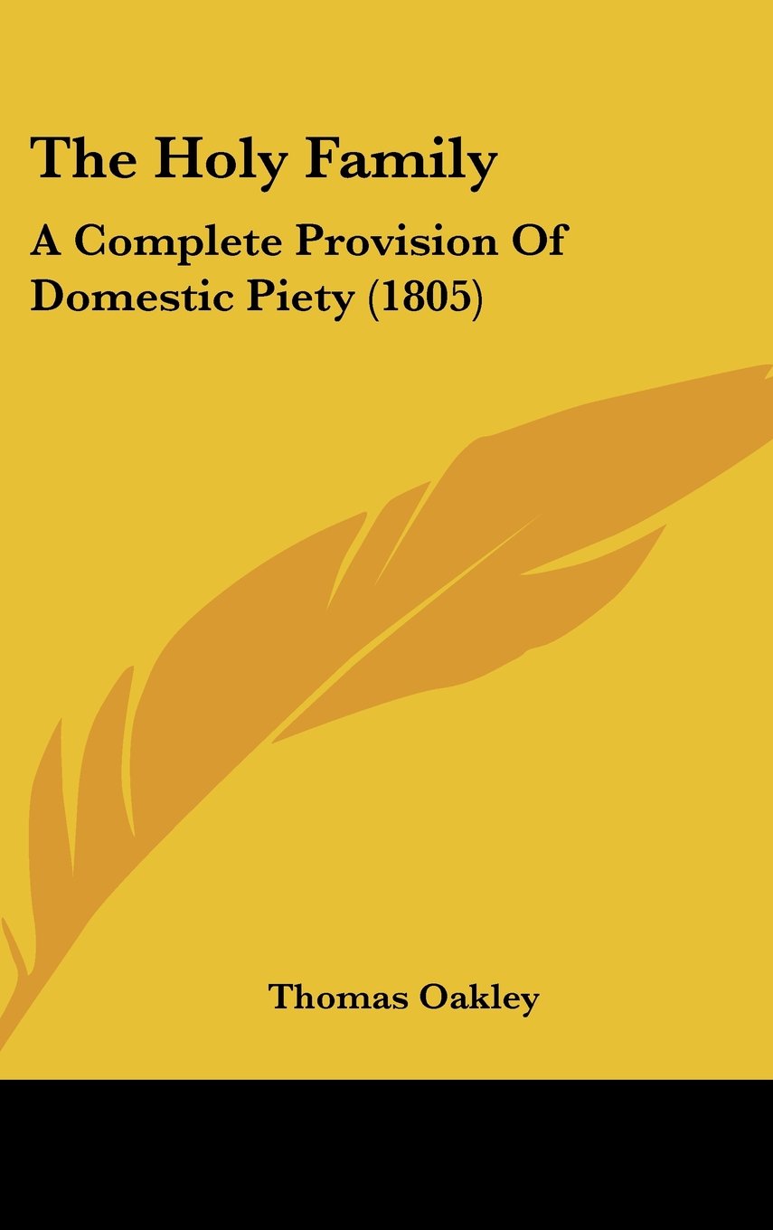 The Holy Family: A Complete Provision Of Domestic Piety (1805) Contemporary literature