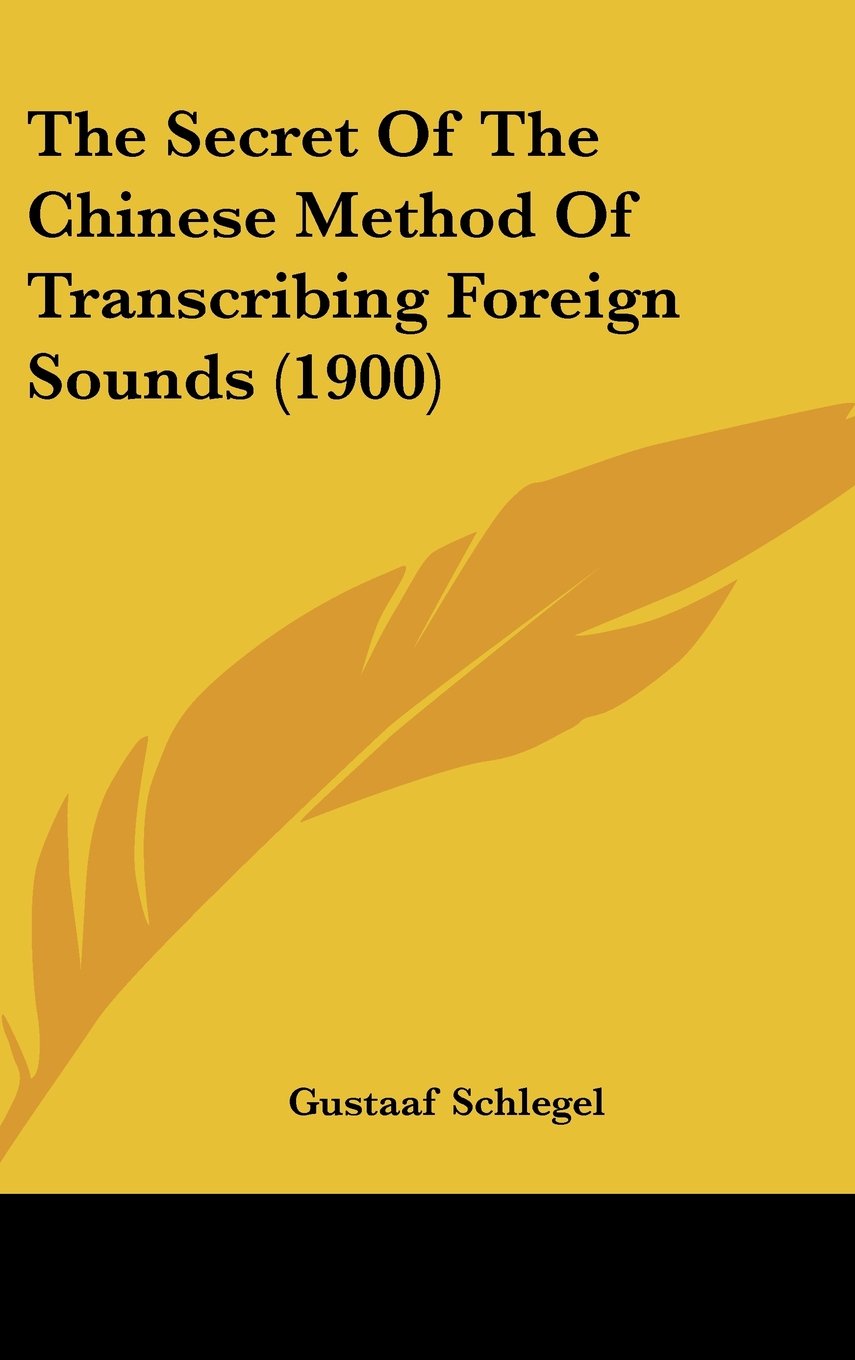 The Secret Of The Chinese Method Of Transcribing Foreign Sounds (1900) Contemporary literature