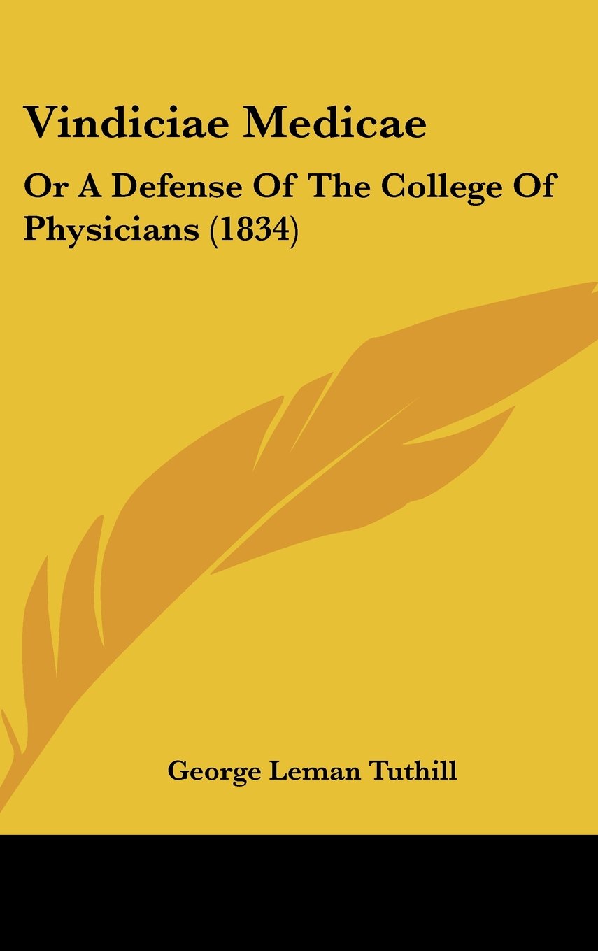 Vindiciae Medicae: Or A Defense Of The College Of Physicians (1834) Contemporary literature