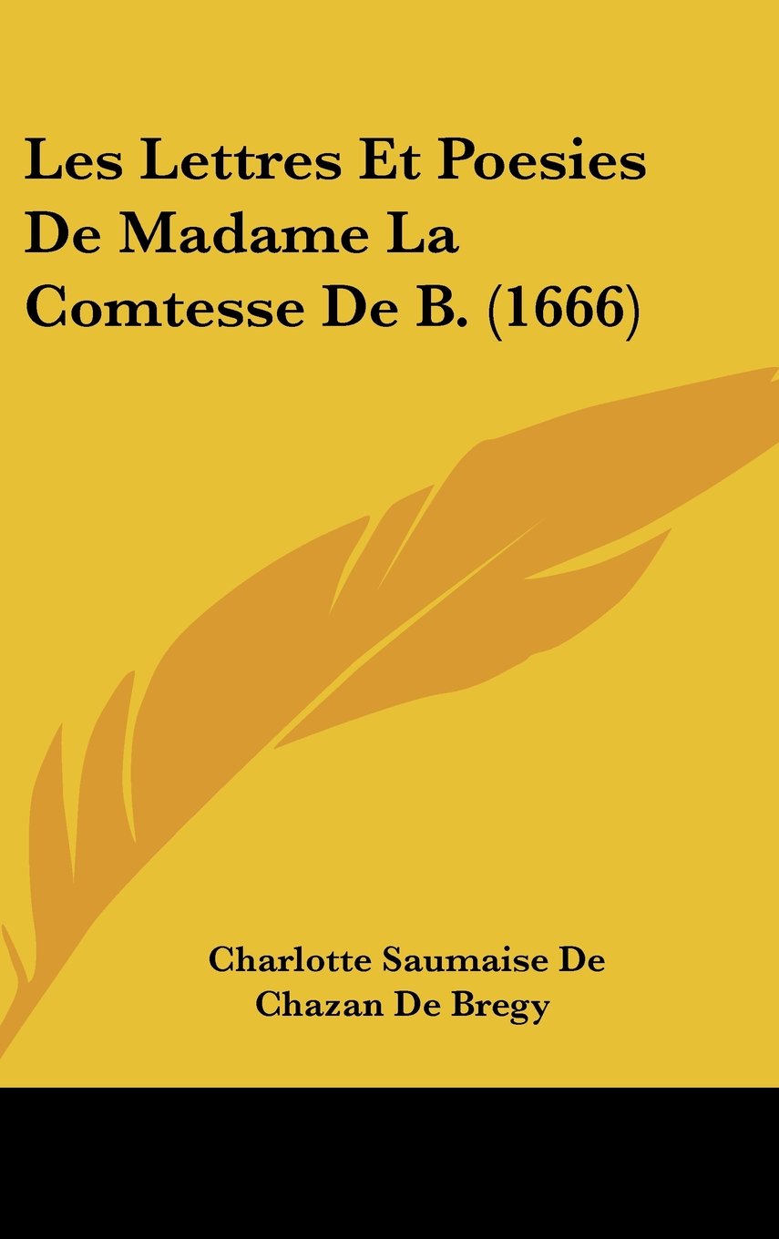 Les Lettres Et Poesies De Madame La Comtesse De B. (1666) Contemporary literature
