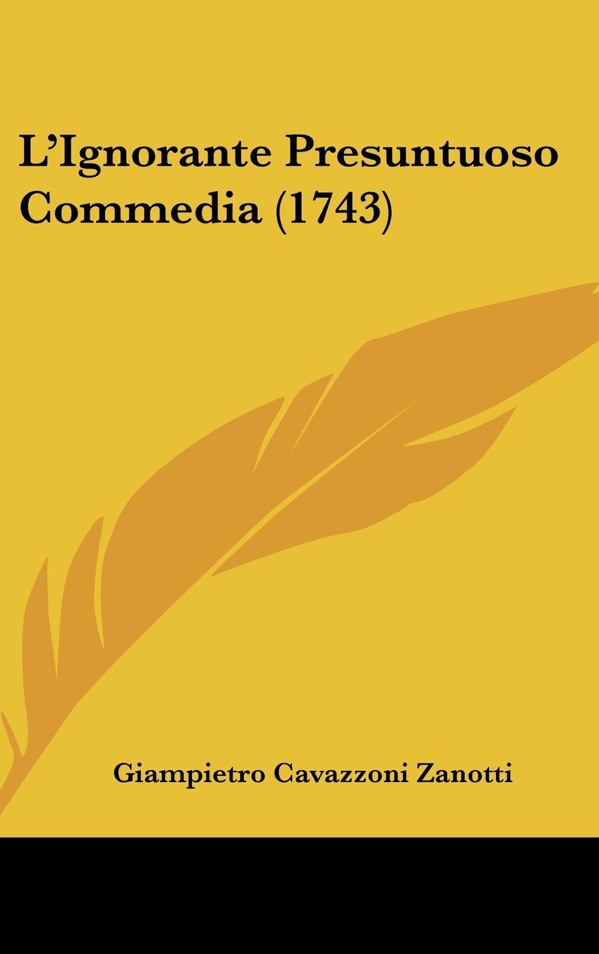 L'Ignorante Presuntuoso Commedia (1743) Contemporary literature