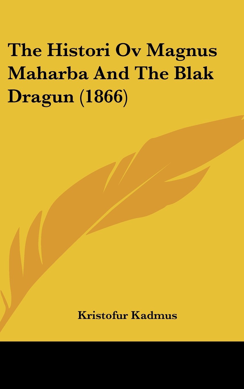 The Histori Ov Magnus Maharba And The Blak Dragun (1866) Contemporary literature