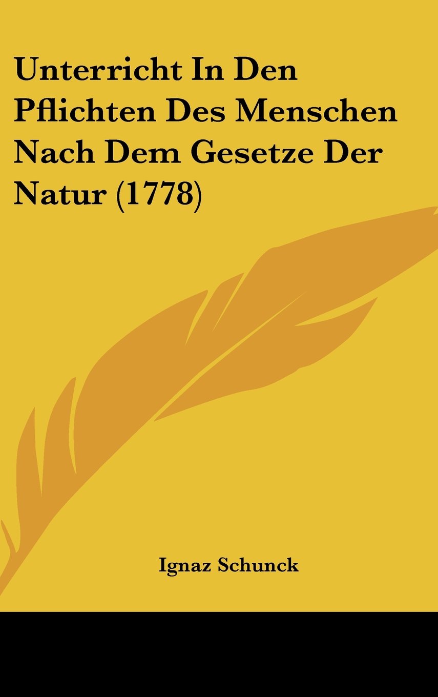 Unterricht In Den Pflichten Des Menschen Nach Dem Gesetze Der Natur (1778) Contemporary literature