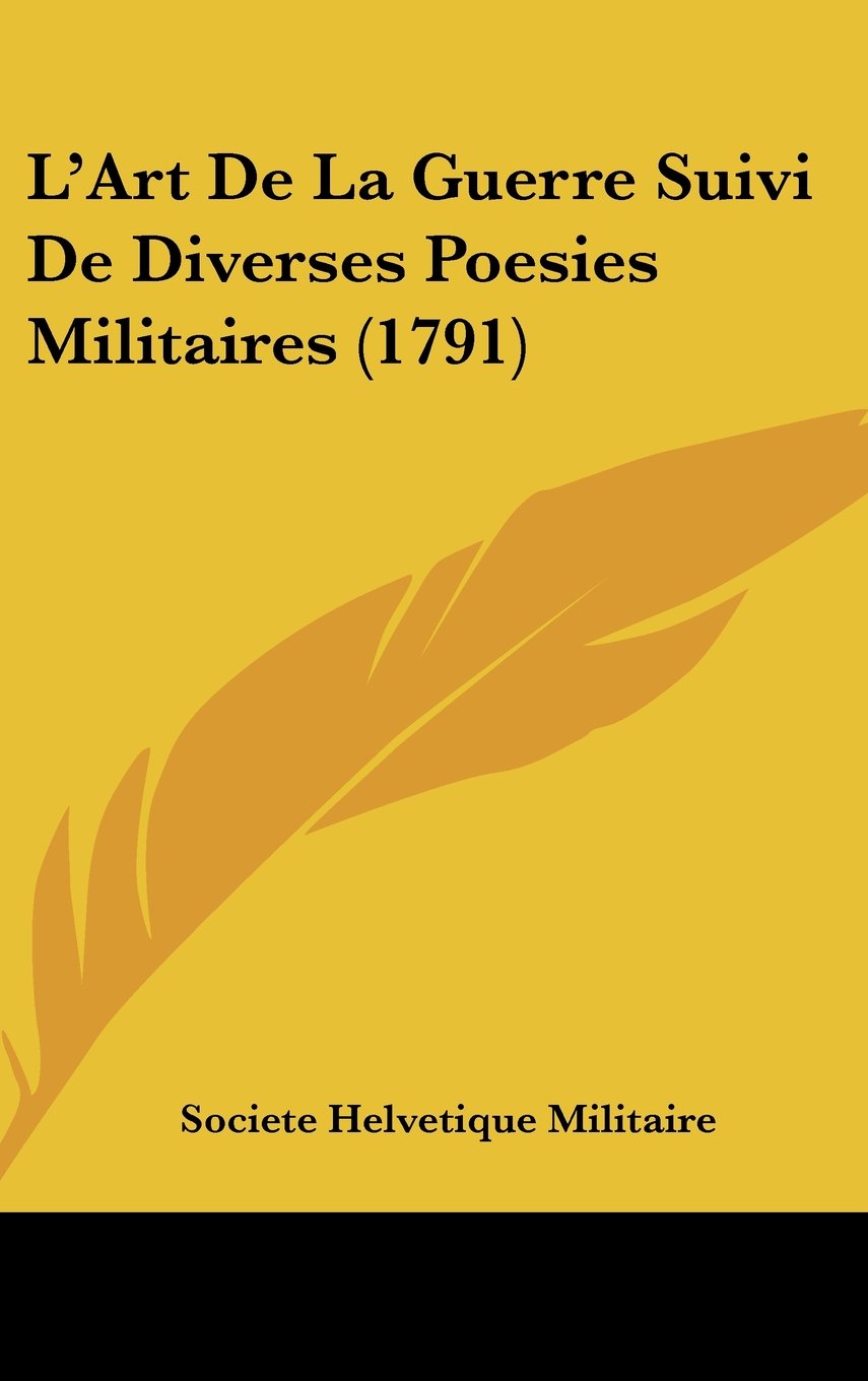 L'Art De La Guerre Suivi De Diverses Poesies Militaires (1791) Contemporary literature Books