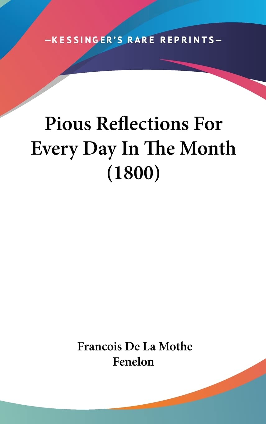 Pious Reflections For Every Day In The Month (1800) Contemporary literature
