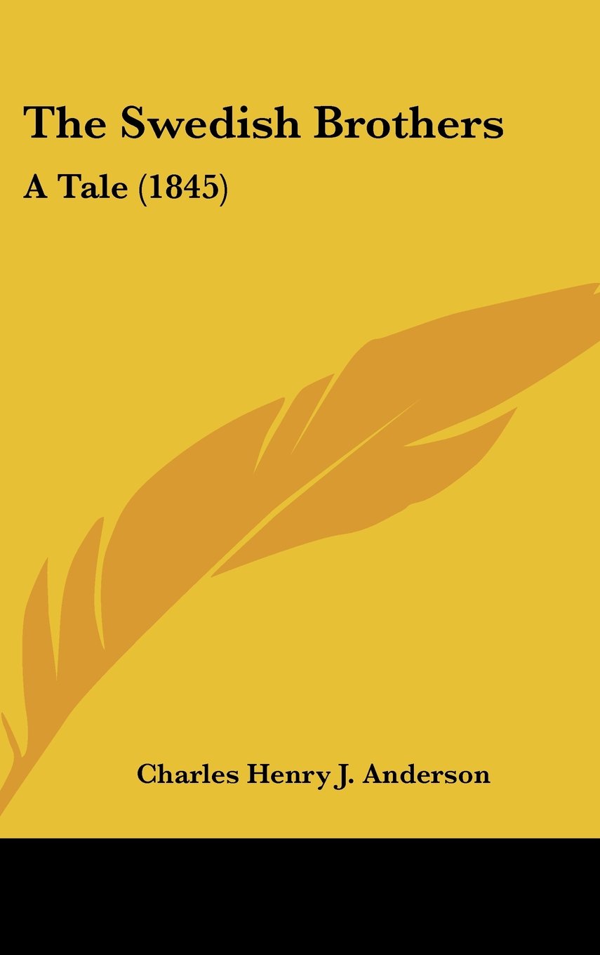 The Swedish Brothers: A Tale (1845) Contemporary literature