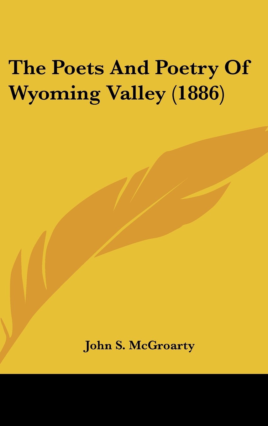 The Poets And Poetry Of Wyoming Valley (1886) Contemporary literature