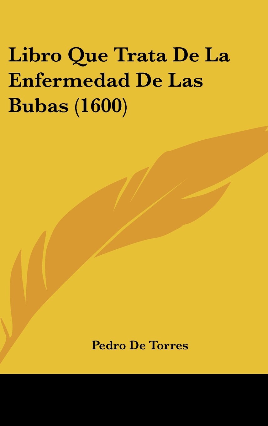 Libro Que Trata De La Enfermedad De Las Bubas (1600) Contemporary literature