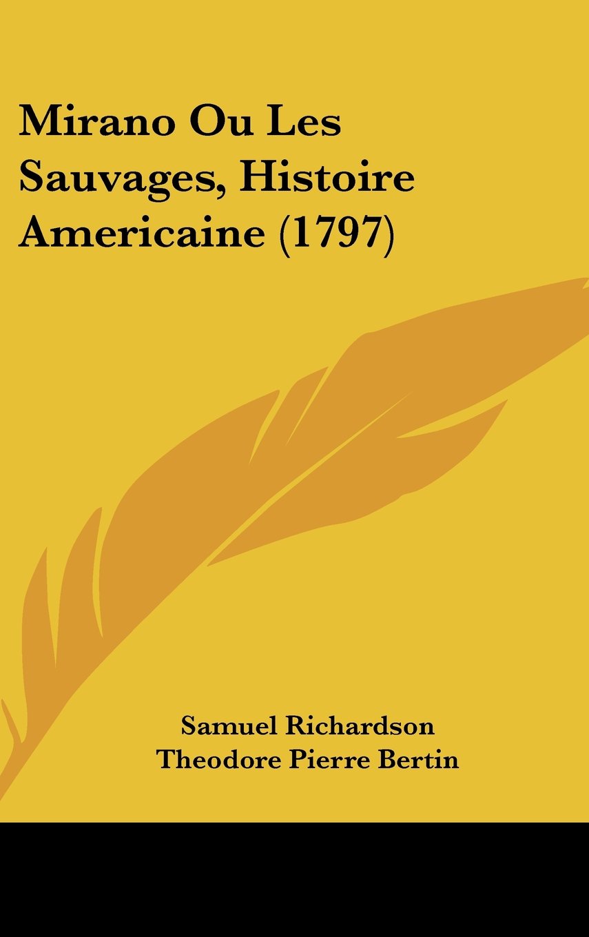 Mirano Ou Les Sauvages, Histoire Americaine (1797) Contemporary literature