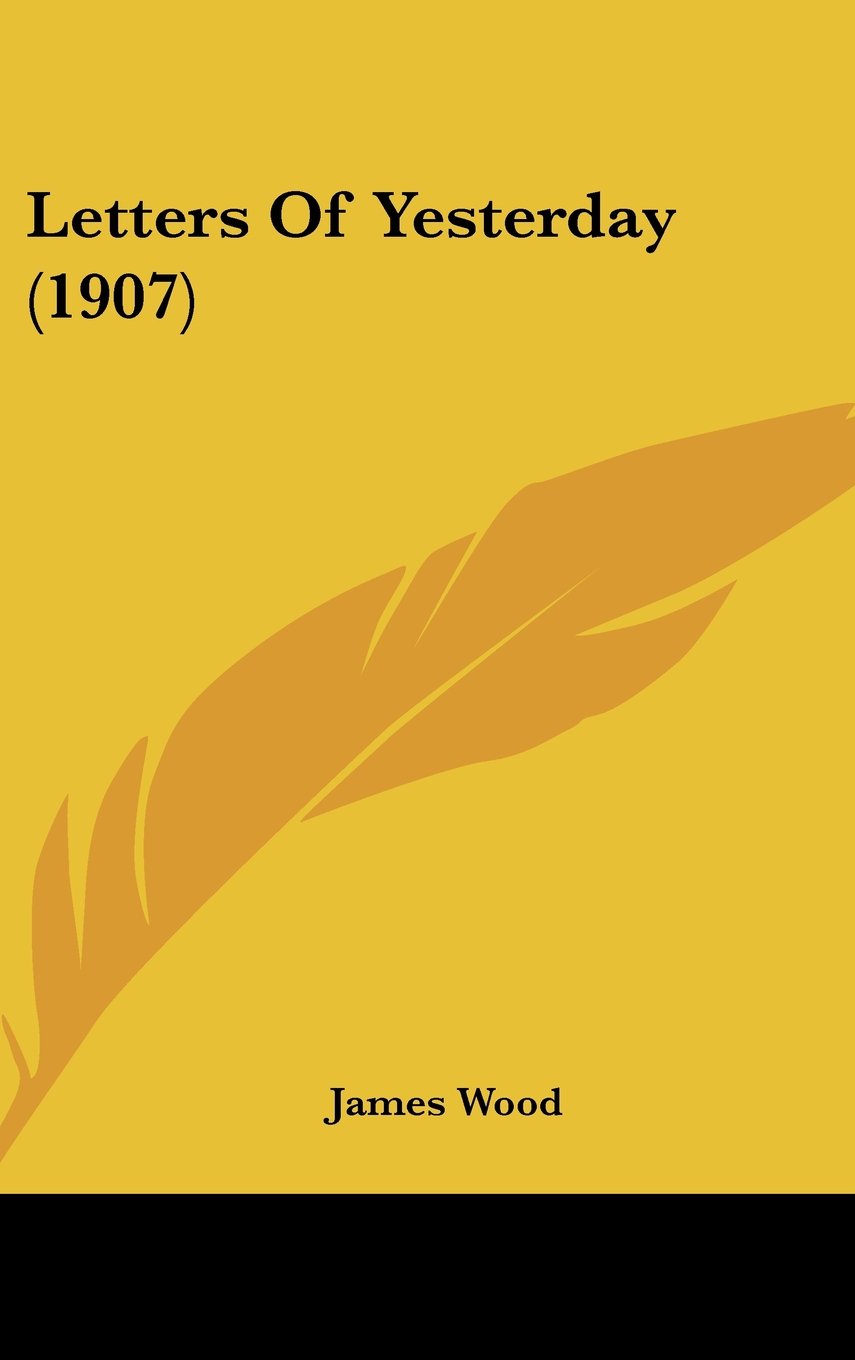 Letters Of Yesterday (1907) Contemporary literature