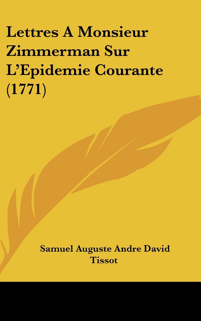 Lettres A Monsieur Zimmerman Sur L'Epidemie Courante (1771) Contemporary literature