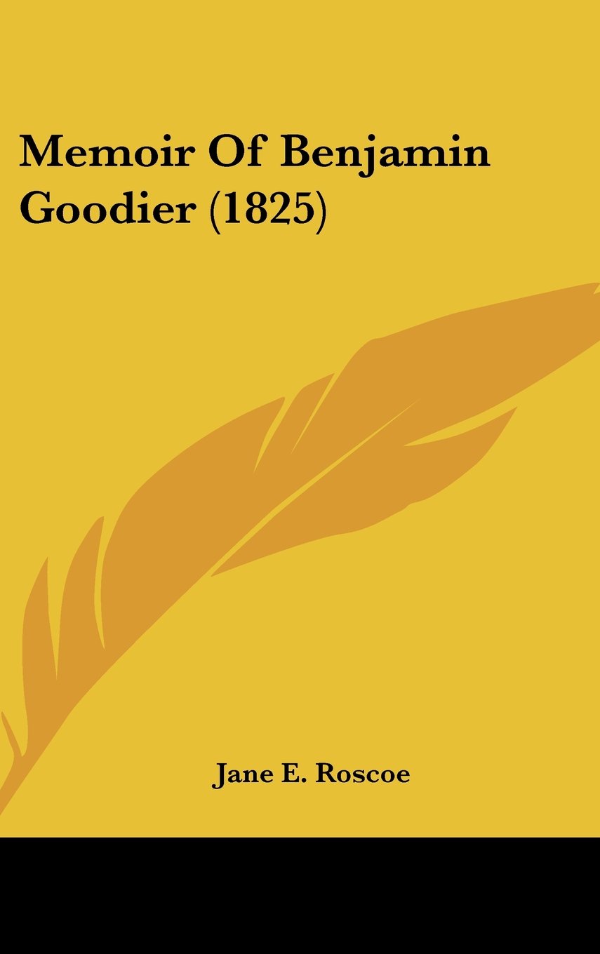 Memoir Of Benjamin Goodier (1825) Contemporary literature