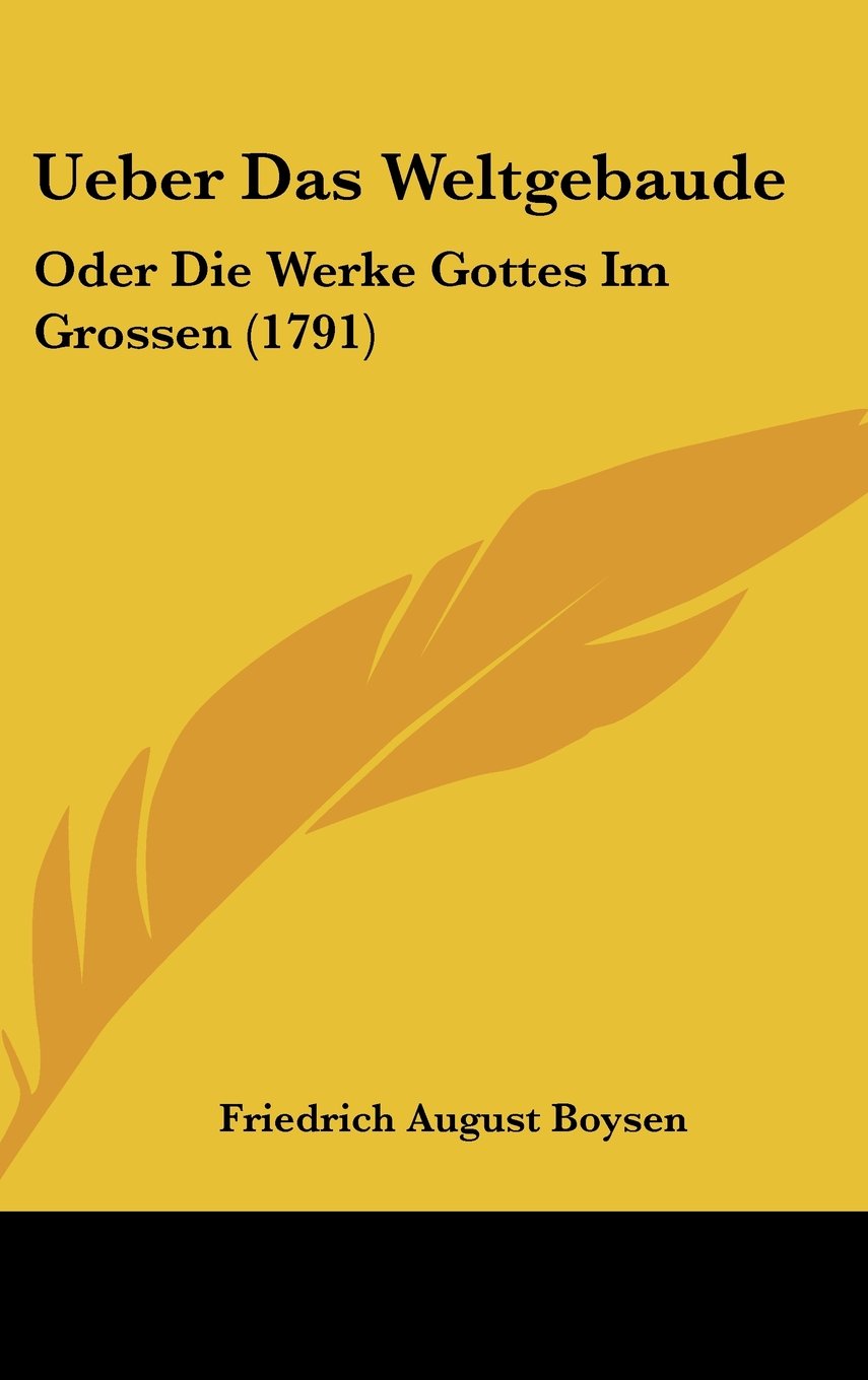Ueber Das Weltgebaude: Oder Die Werke Gottes Im Grossen (1791) Contemporary literature