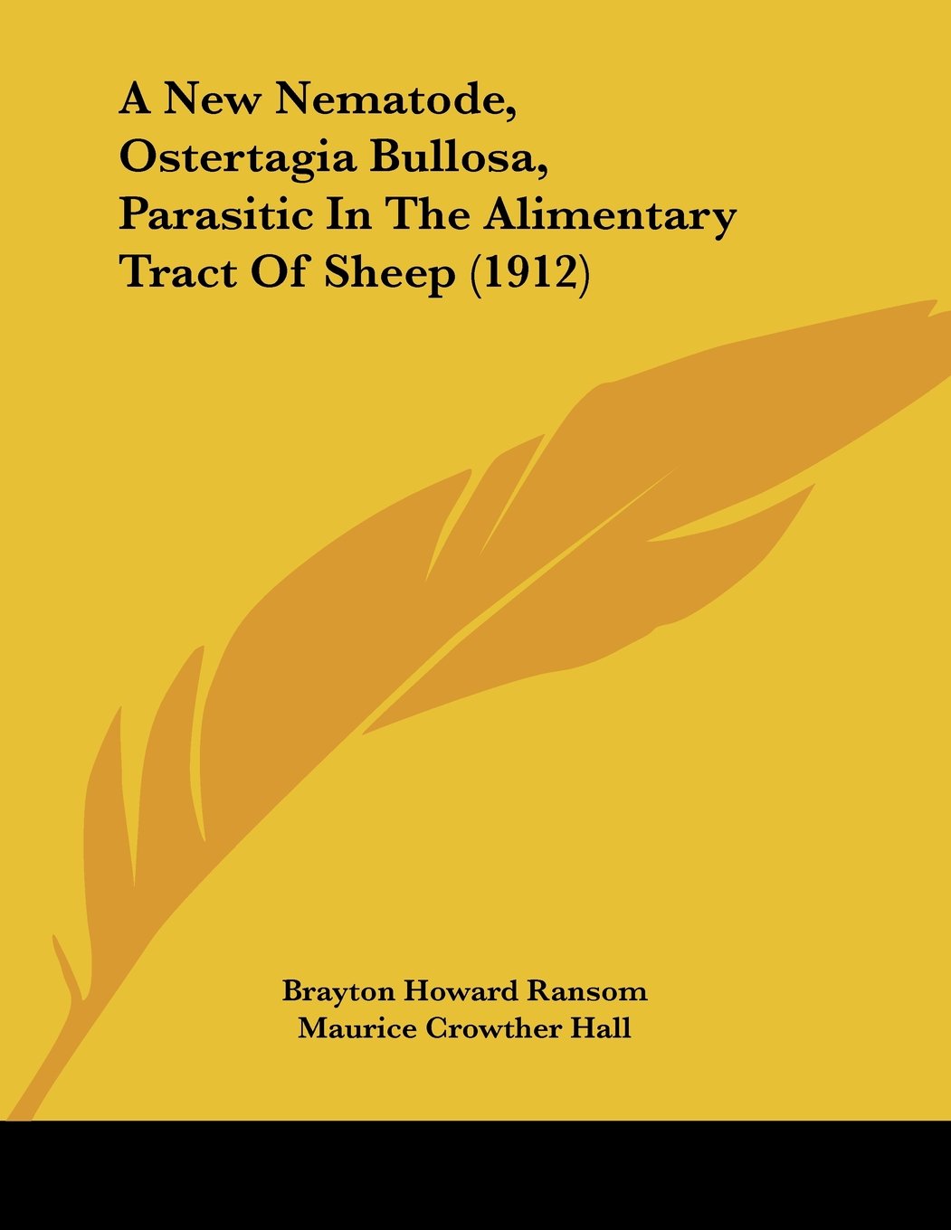 A New Nematode, Ostertagia Bullosa, Parasitic in the Alimentary Tract of Sheep Contemporary literature