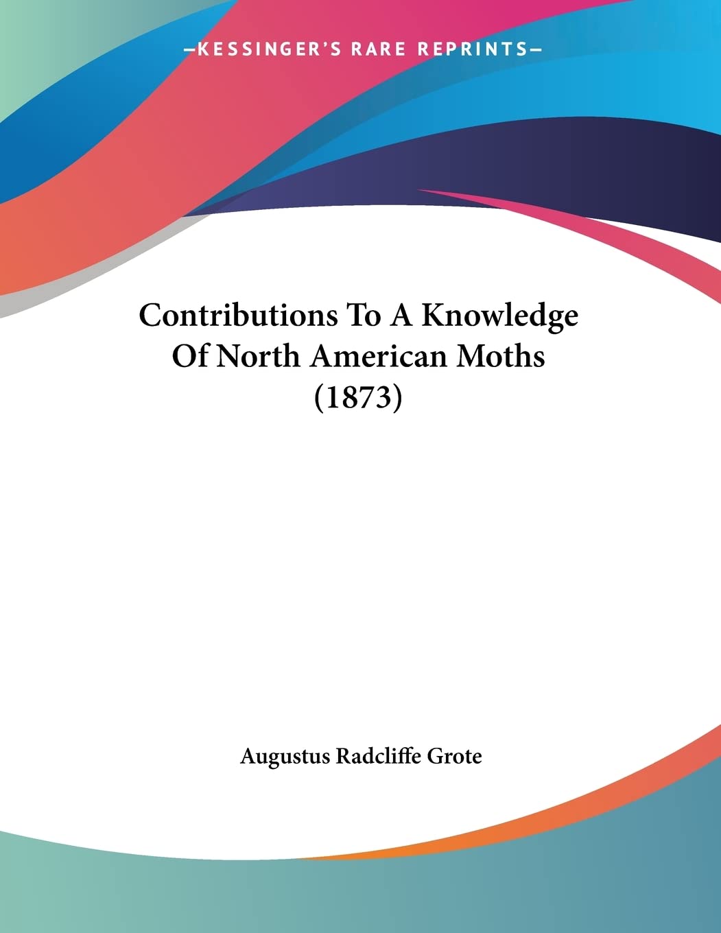 Contributions to a Knowledge of North American Moths book
