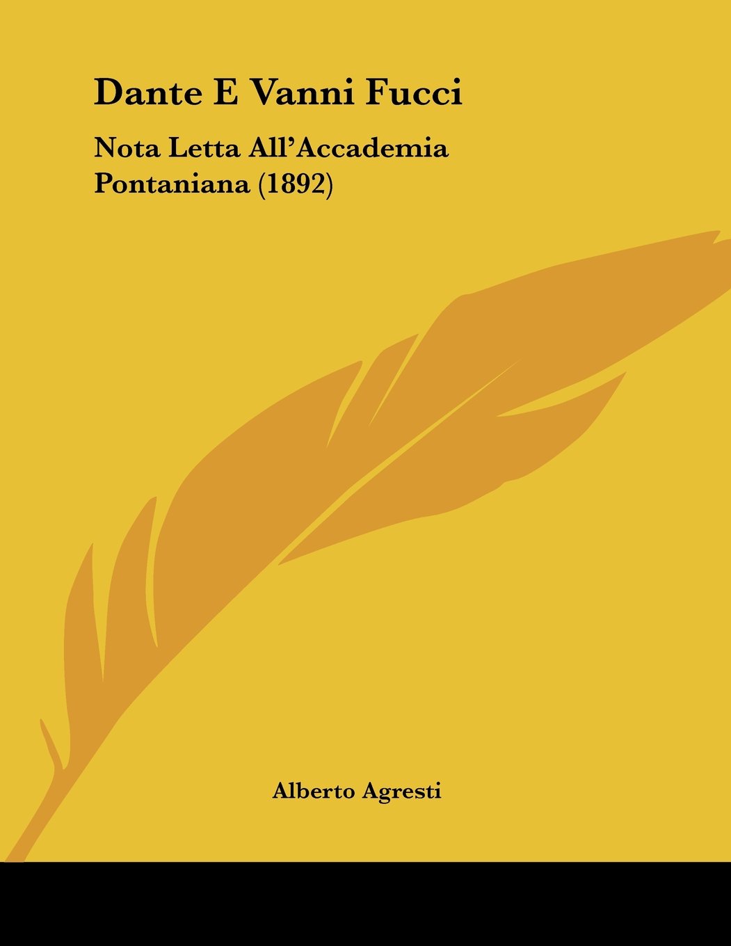 Dante E Vanni Fucci: Nota Letta All'Accademia Pontaniana (1892) Contemporary literature