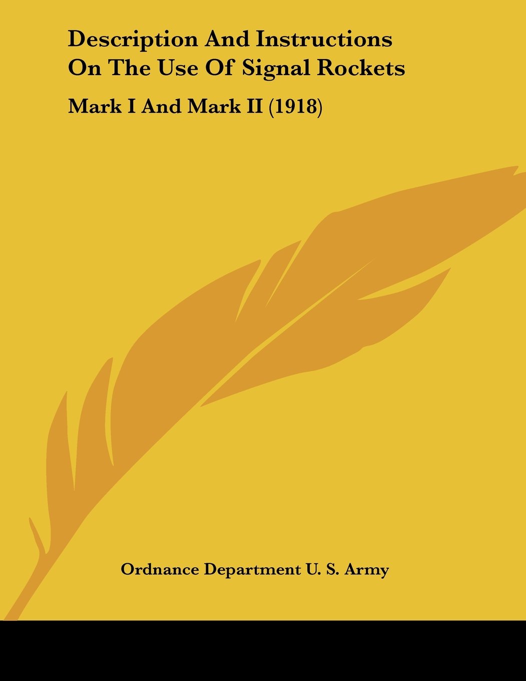 Description And Instructions On The Use Of Signal Rockets: Mark I And Mark II (1918) Contemporary literature