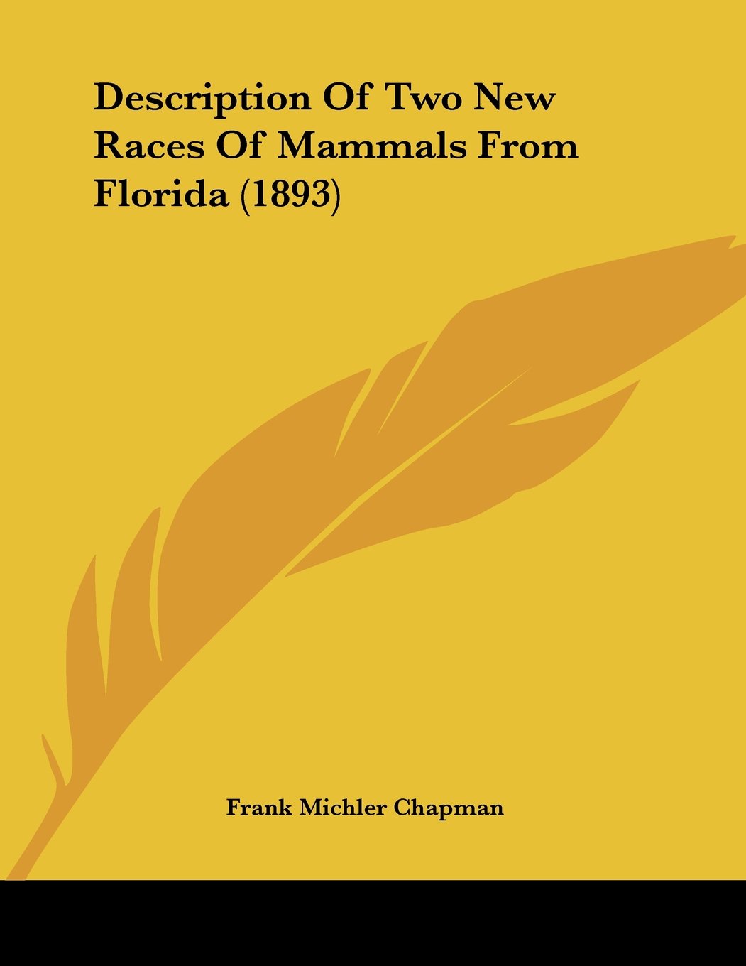 Description Of Two New Races Of Mammals From Florida (1893) Contemporary literature