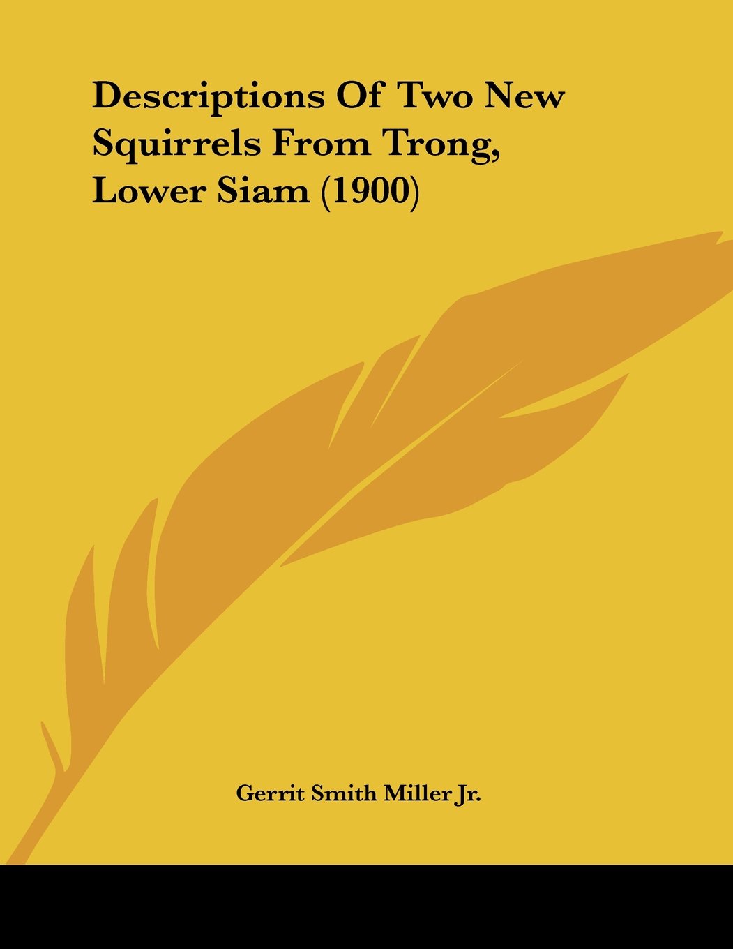 Descriptions Of Two New Squirrels From Trong, Lower Siam (1900) Contemporary literature