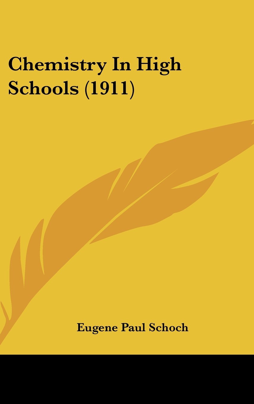 Chemistry In High Schools (1911) Contemporary literature