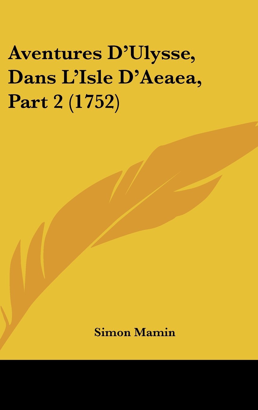 Aventures D'Ulysse, Dans L'Isle D'Aeaea, Part 2 (1752) book