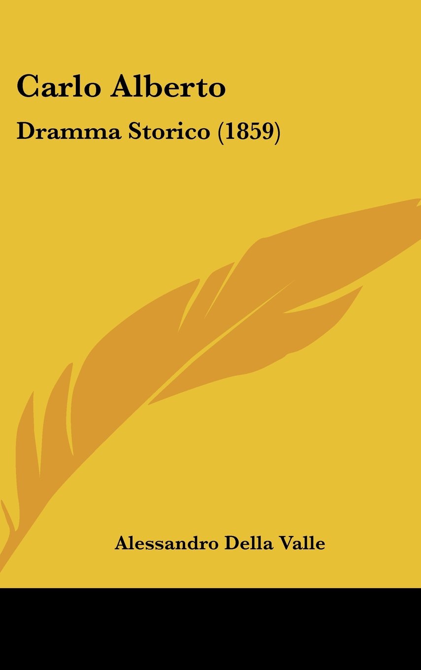 Carlo Alberto: Dramma Storico (1859) Contemporary literature