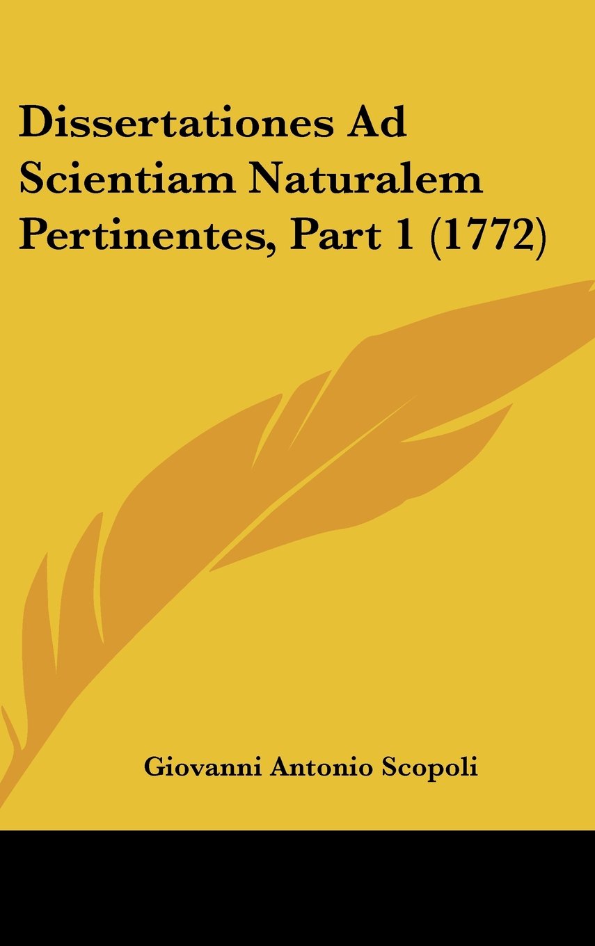 Dissertationes Ad Scientiam Naturalem Pertinentes, Part 1 (1772) book