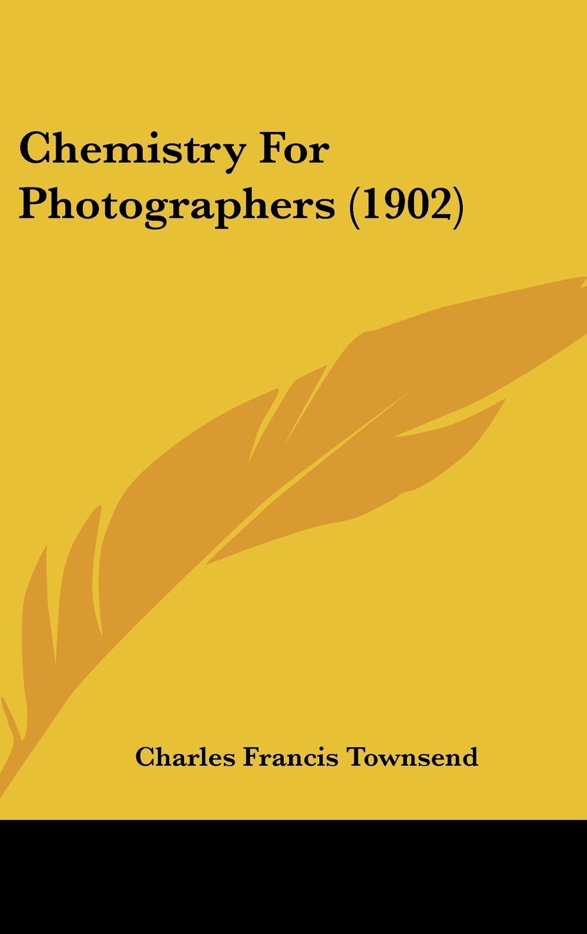 Chemistry For Photographers (1902) Contemporary literature