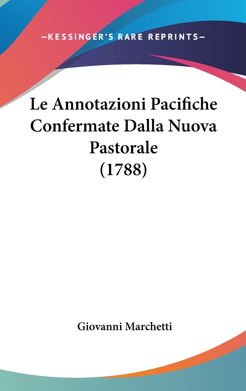 Le Annotazioni Pacifiche Confermate Dalla Nuova Pastorale (1788) book