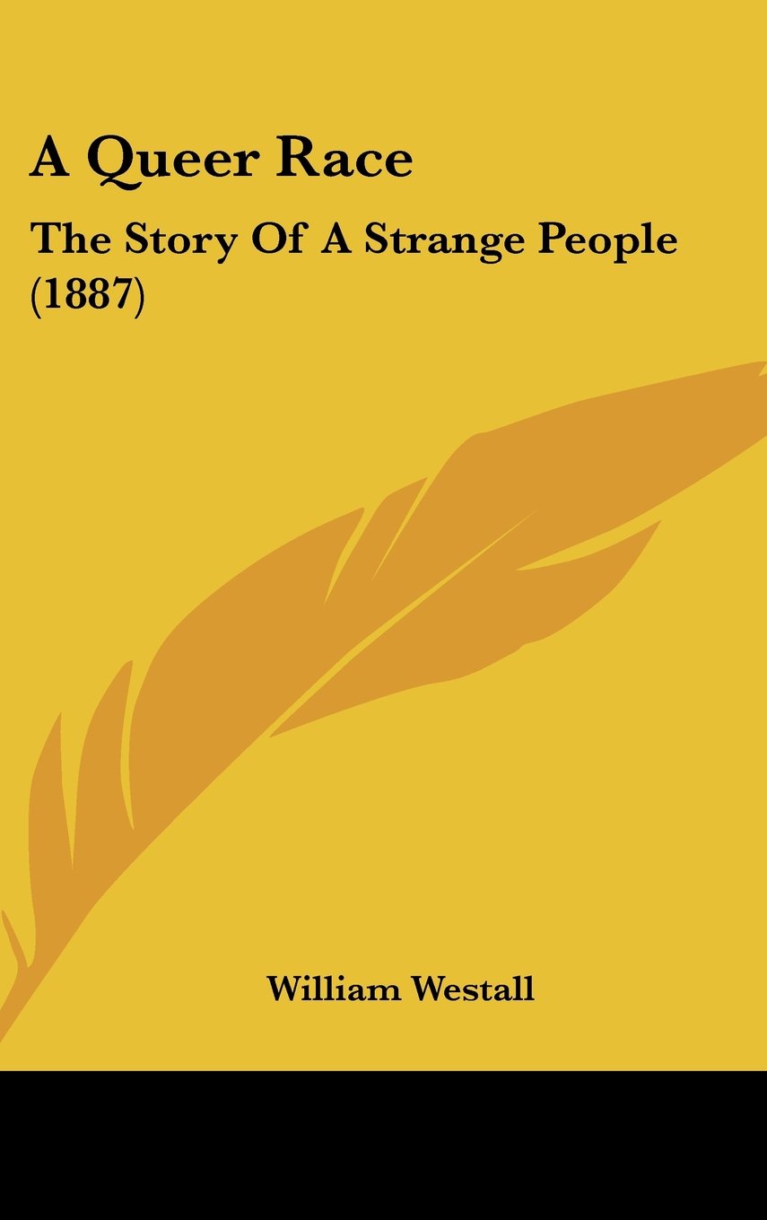 A Queer Race: The Story of a Strange People Contemporary literature