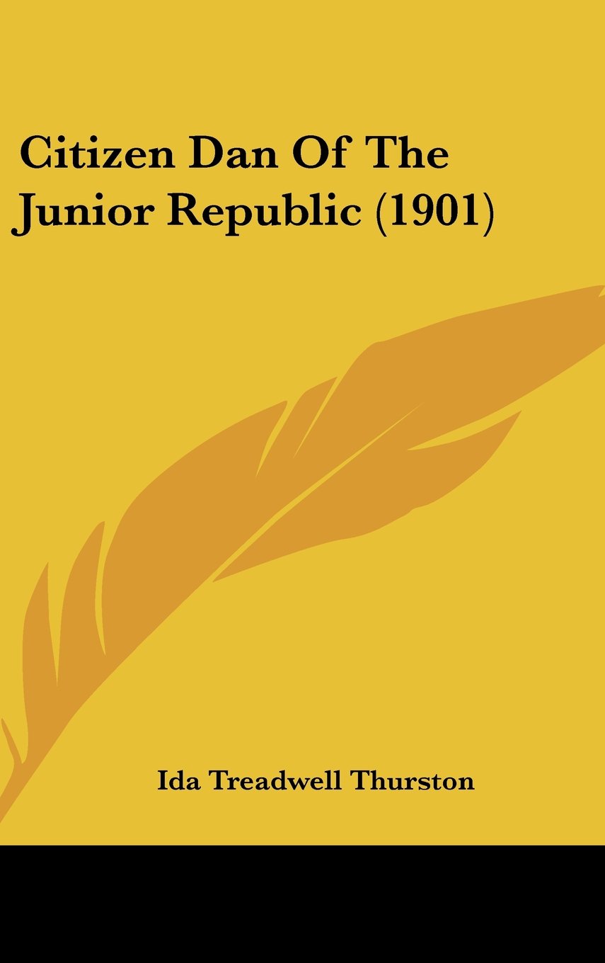 Citizen Dan Of The Junior Republic (1901) Contemporary literature