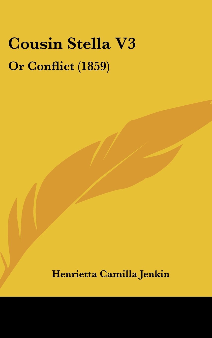 Cousin Stella V3: Or Conflict (1859) Contemporary literature
