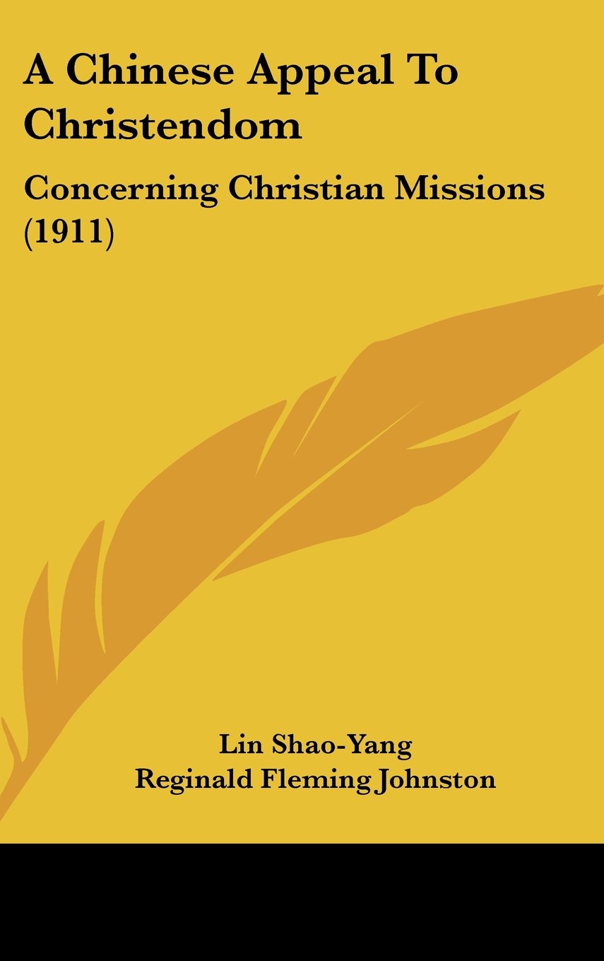 A Chinese Appeal to Christendom: Concerning Christian Missions Contemporary literature
