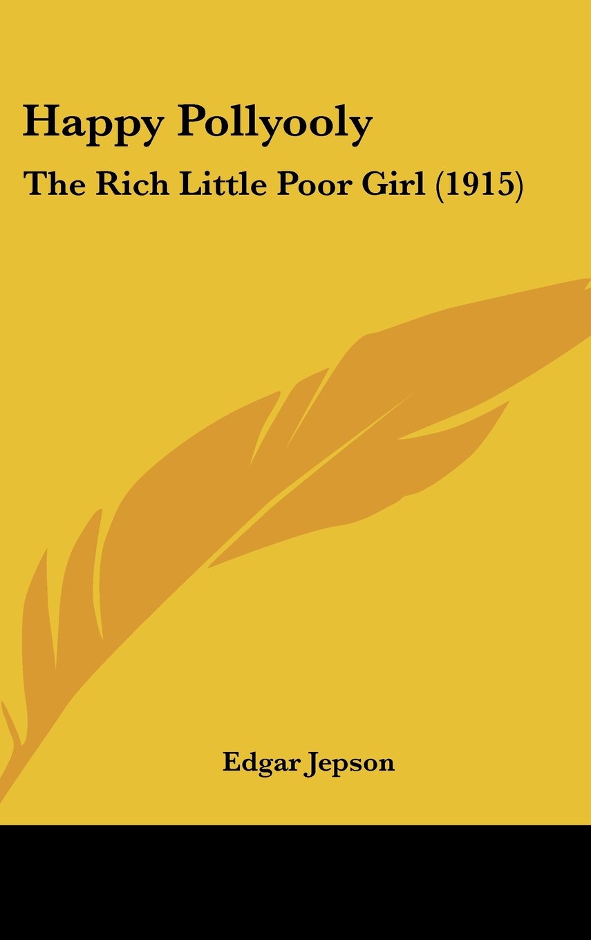 Happy Pollyooly: The Rich Little Poor Girl (1915) Contemporary literature