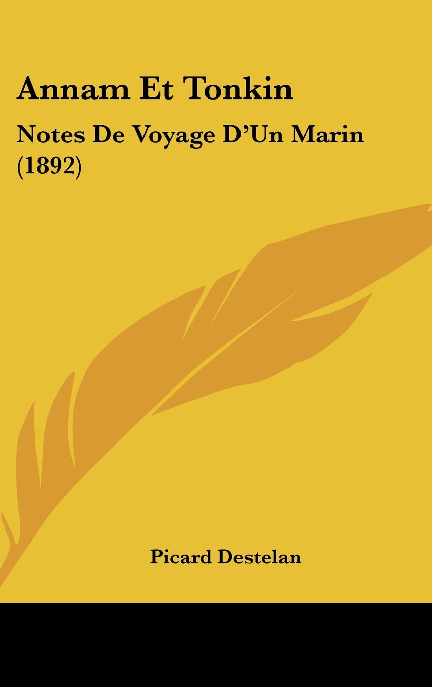 Annam Et Tonkin: Notes De Voyage D'Un Marin (1892) Contemporary literature