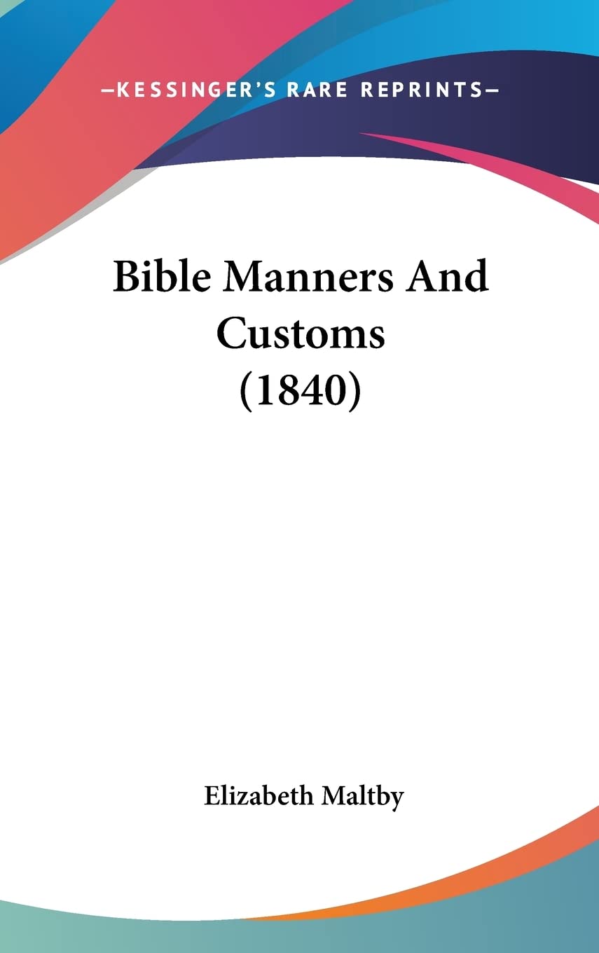 Bible Manners And Customs (1840) Social Sciences