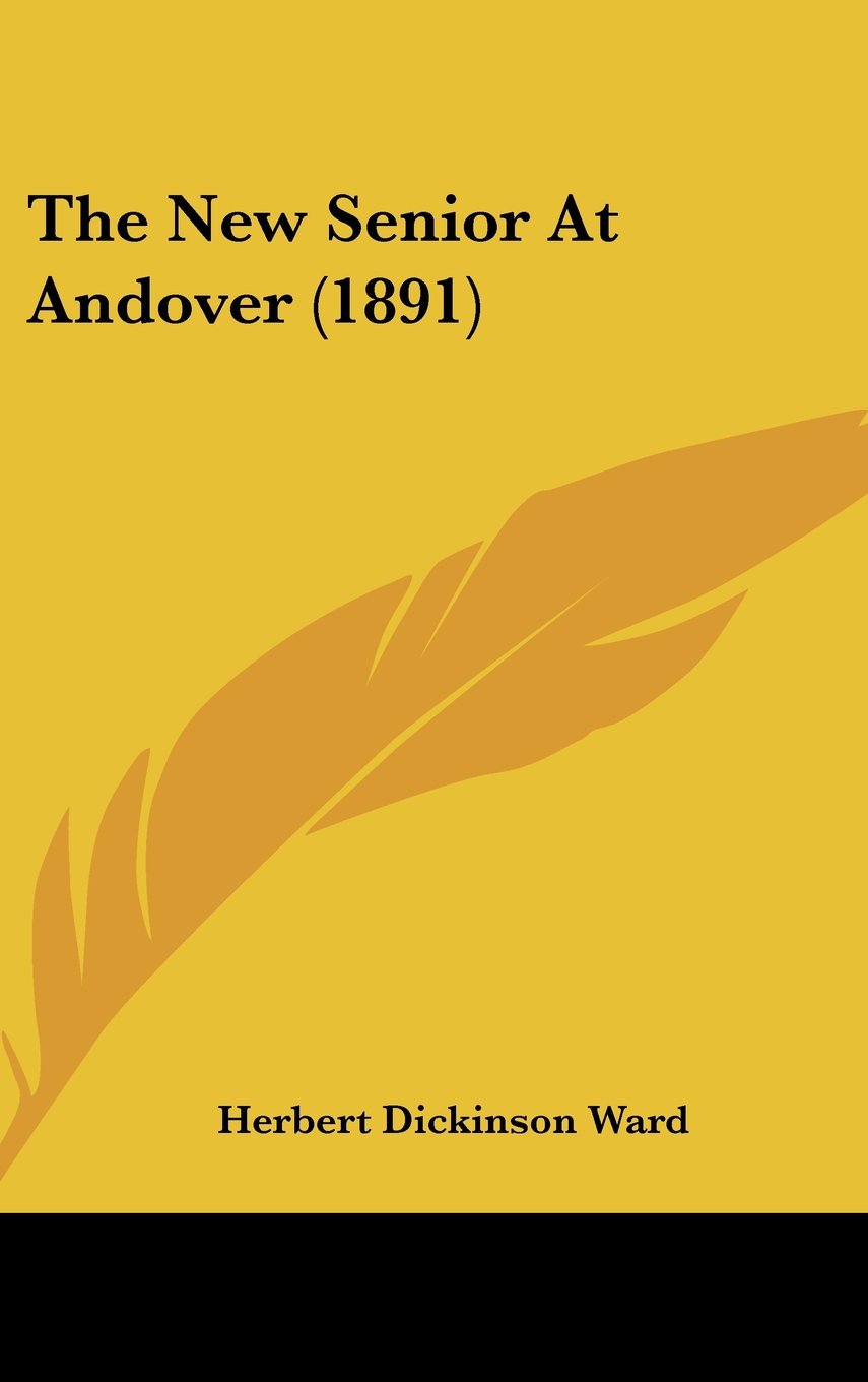 The New Senior At Andover (1891) Contemporary literature