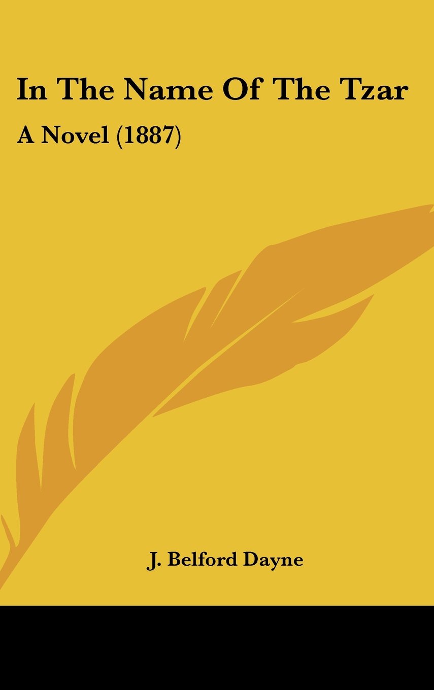 In The Name Of The Tzar: A Novel (1887) Contemporary literature