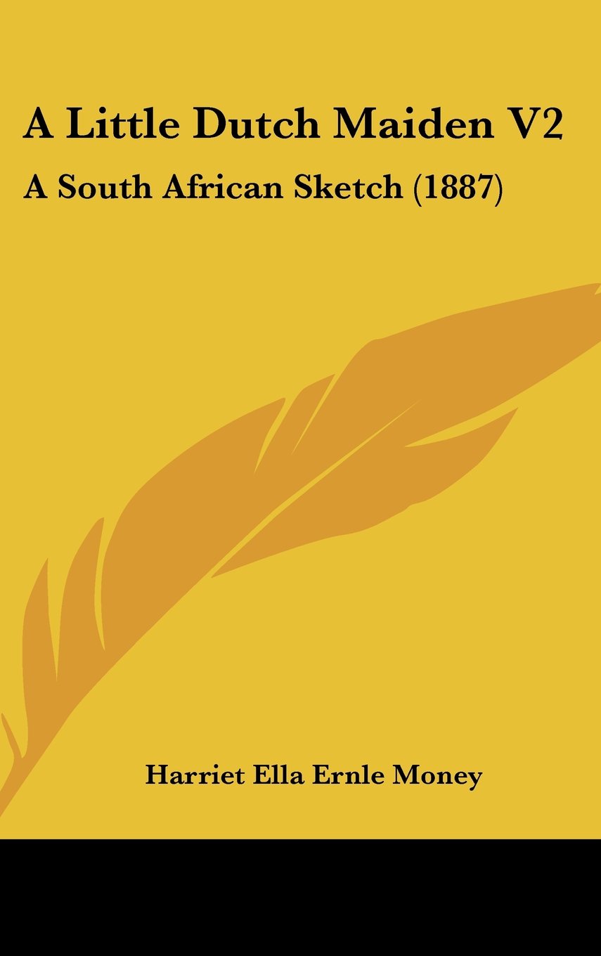 A Little Dutch Maiden: A South African Sketch Contemporary literature